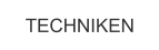 TECHNIKEN